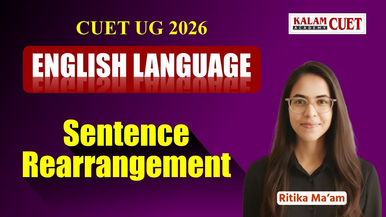 CUET UG 2025 Sentence Rearrangement Tricks | Master English Grammar for ...