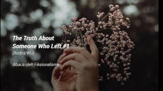The Truth About Someone Who Left #1 (Andira WU) - Puisi Fiksionalisme