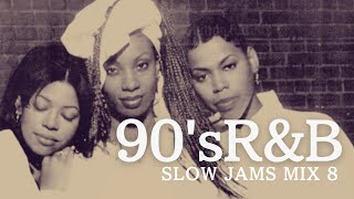 90's R&B【Slow jams Mix 8】