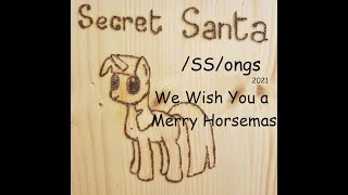 We Wish You a Merry Horsemas - /mlp/ Sings