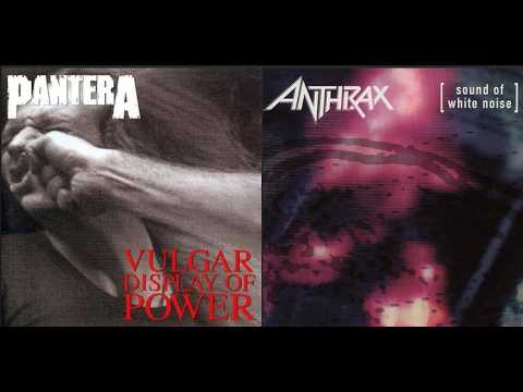 PANTERA - Vulgar Desplay Of Power VS Anthrax - Sound Of White Noise (For Justin Childers)