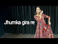 Jhumka gira re song  prachi joshi choreography 