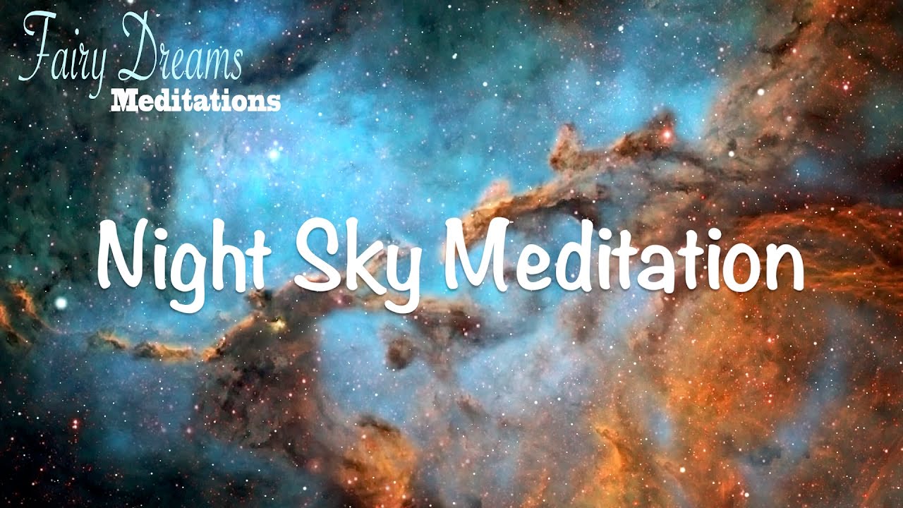 Night Sky Meditation Heavenly drifting into the vastness of the sky