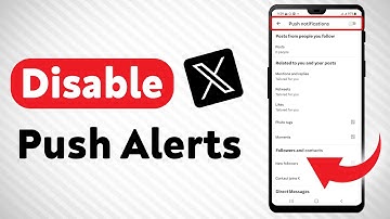 How To Disable Push Notifications In X - Full Guide