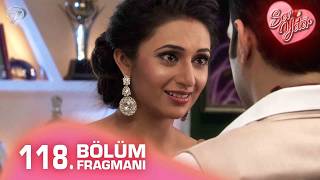 Sev Yeter Yeh Hai Mohabbatein Hint Dizisi 118. Bölüm Fragmanı