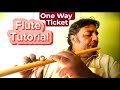 On way ticket flute tutorial lesson 68 i the flute expression