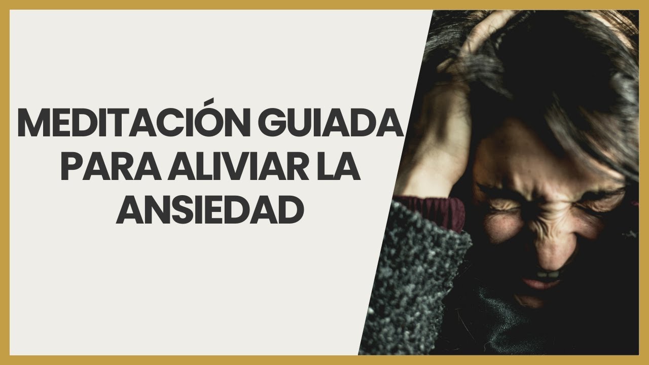 😇Meditación guiada para aliviar la ansiedad y recuperar la calma - YouTube