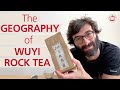 The geography of wuyi rock tea