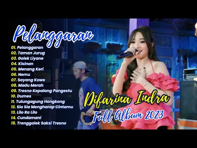 PELANGGARAN - Difarina Indra Adella - OM ADELLA | FULL ALBUM 2023 class=