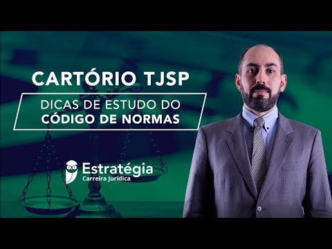 Cartório TJSP: Dicas de estudo do Código de Normas