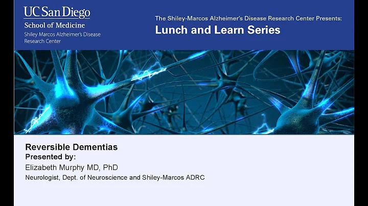 Elizabeth Murphy, MD, PhD - Reversible Dementias