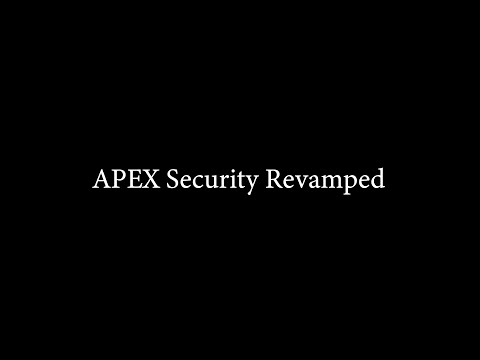 APEX Security Revamped