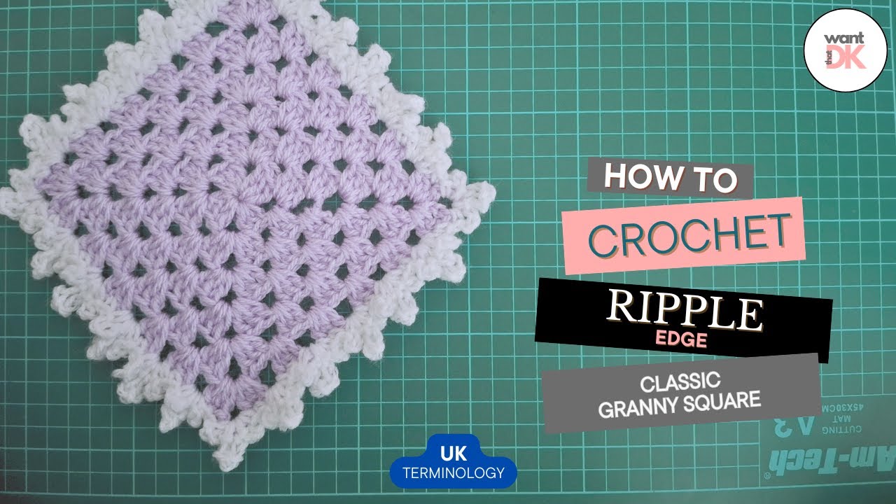 How to Crochet Ripple Edge Border on granny square UK - YouTube