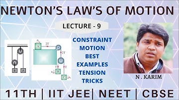 L 9 | Constraint Motion 2 | Tension Tricks | Newton