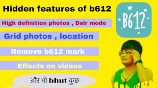 Hidden features of B612 app ll जानिये कोन कोन से features हैं इस app में 💥💥 screenshot 4