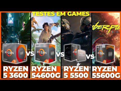 Teste comparativo em jogos: AMD Ryzen 5 3600 vs Ryzen 4600g vs Ryzen 5 5500 vs Ryzen 5 5600