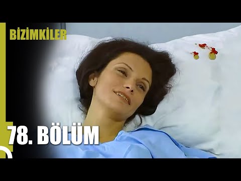 Bizimkiler 78. Bölüm (Uzun Versiyon)