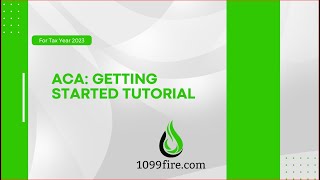 1099FIRE ACA Software Quick Tutorial