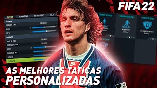 AS MELHORES TATICAS PERSONALIZADAS DO FIFA 22