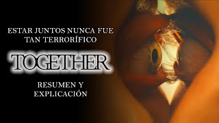 Together Juntos Hasta La Muert3 Resumen Y Explicacion (Together | ZomByte)