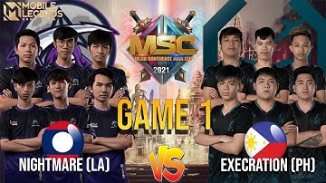 Execration Vs Nightmare Esports |Game 1|MSC Group Stage Phase 1- Day 2 |MLBB Southeast Asia Cup 2021