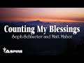 Counting My Blessings - Seph Schlueter and Matt Maher [Lyric Video]