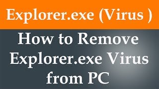 How to Remove Explorer.exe Virus from PC