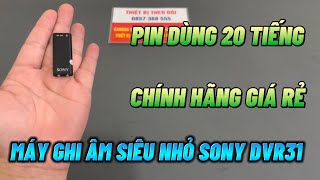 Máy Ghi Âm Sony Siêu Nhỏ Dvr31 Chính Hãng , Máy Ghi Âm Mini Giá Rẻ Pin Dùng 20 Tiếng Tốt Nhất