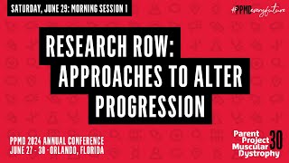 PPMD 2024 Annual Conference: Day 3 - Research Row: Approaches to Alter Progression