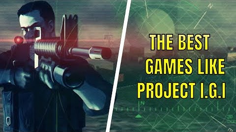 Top 6 Similar Games like Project IGI for Low End PC