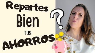 Método de AHORRO  Como repartir los ahorros