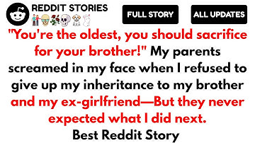 My Brother Slept With My Girlfriend, Got Her Pregnant, Now My Parents Want My Inheritance—But They..