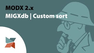 MODX 2.x - MIGXdb - Custom sort Wealth