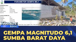 LIVE - Gempa Magnitudo 6,1 Guncang Sumba Barat Daya Nusa Tenggara Timur | KOMPAS SIANG