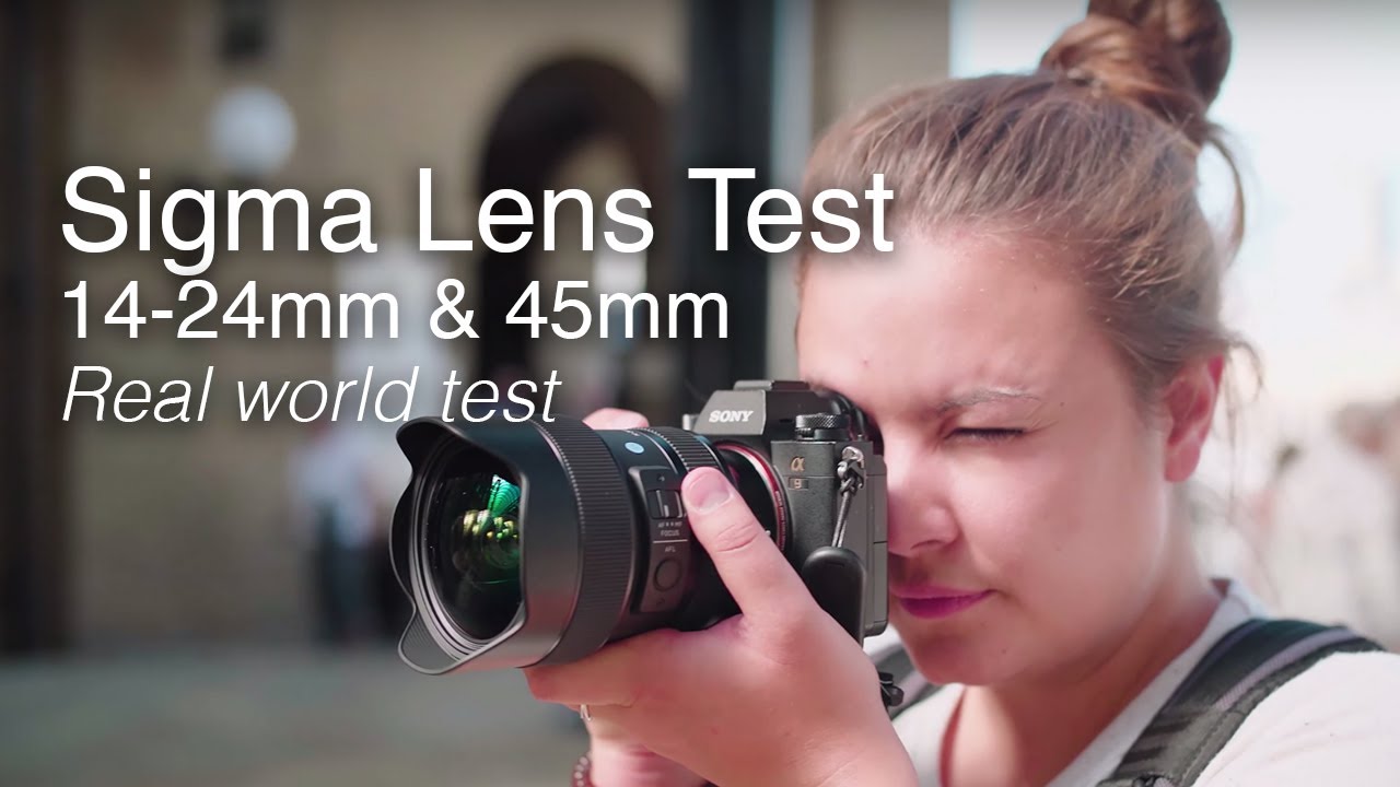 Sigma S New Lenses Field Test 14 24mm F 2 8 Art And 45mm F 2 8 Contemporary Youtube