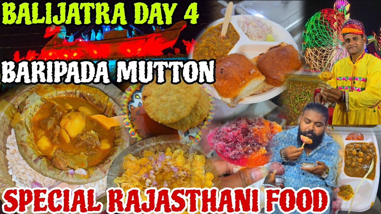 BALIJATRA DAY 4 // BARIPADA MUTTON // FIRST TIME IN BALIJATRA // SPECIAL RAJASTHANI FOOD TOUR 