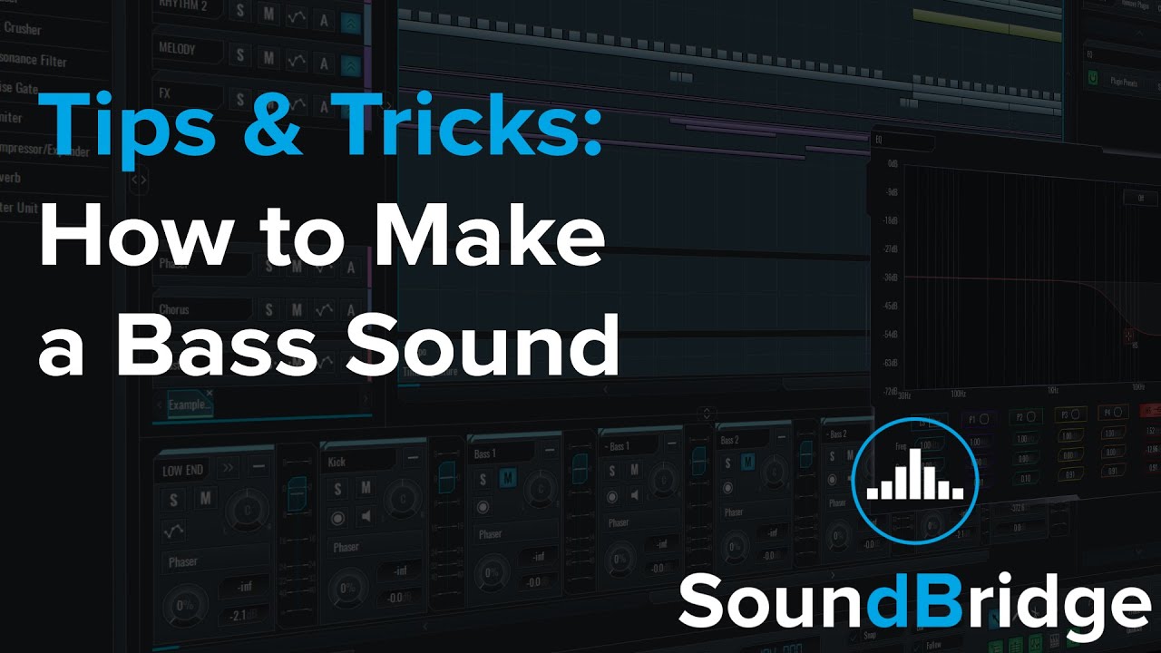 Tips & Tricks How to Make a Bass Sound YouTube