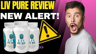 LIV PURE - Liv Pure Review - (( NEW ALERT!! )) - LivPure Reviews - Liv Pure Weight Loss Supplement