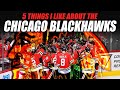 5 Things I Like About the Chicago Blackhawks!