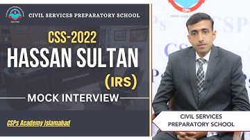 CSS 2022  Mock Interview | CSS preparation | CSS Academy Islamabad | Hassan Sultan | IRS