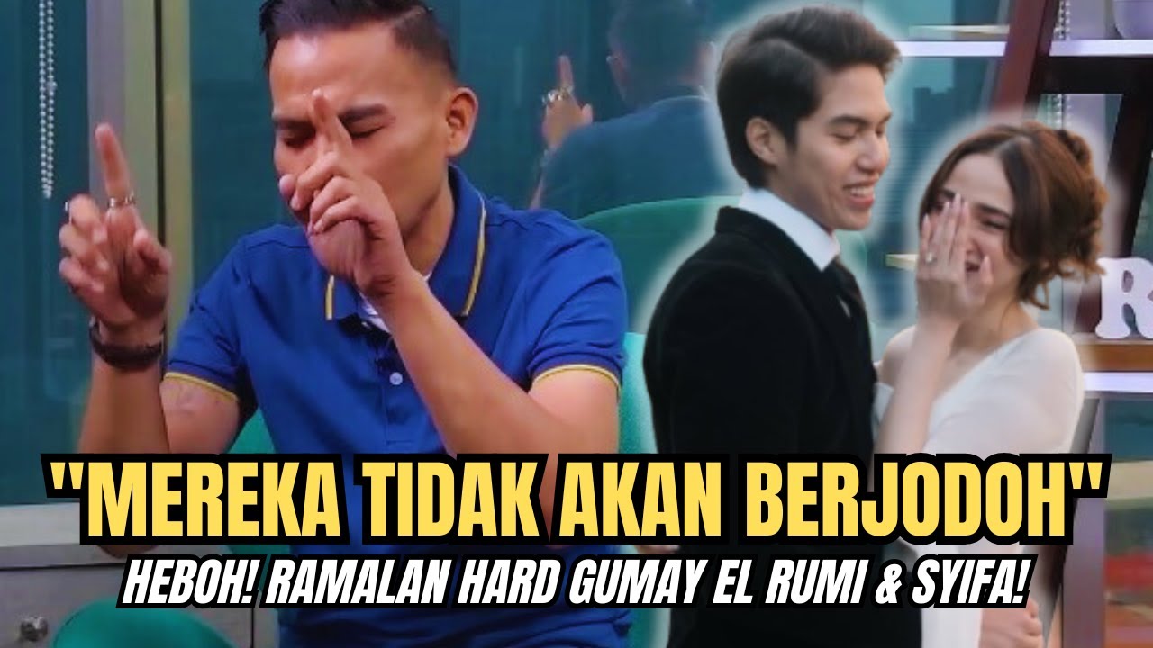 Ramalan Hard Gumay: El Rumi & Syifa Hadju Tak Akan Berjodoh Meski Baru Saja Lamaran di Swiss‼️