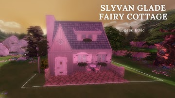 SYVLAN GLADE FAIRY COTTAGE SPEED BUILD!