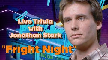 LIVE TRIVIA BATTLE FEATURING JONATHAN STARK ("FRIGHT NIGHT")