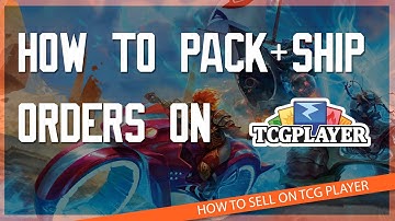 How to pack and ship an order on TCG Player