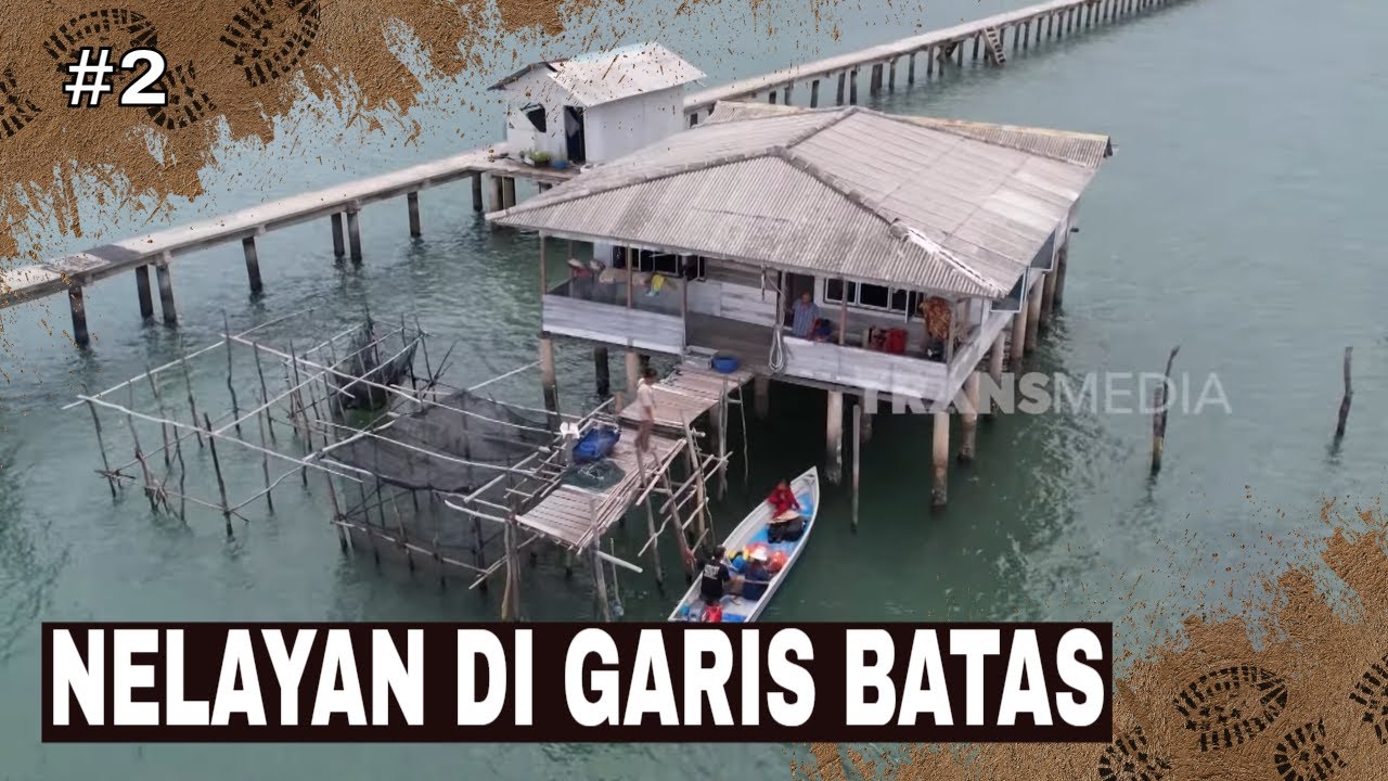 NELAYAN DI GARIS BATAS | JEJAK PETUALANG (23/10/25) Part 2