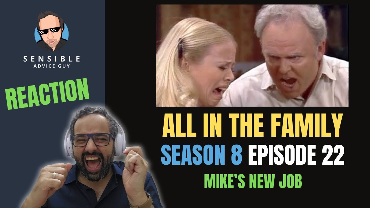 All in the Family REACTION, S8EP22 Mike's New Job YouTube
