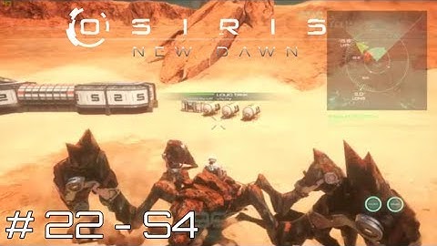 Osiris New Dawn - Mecha Crab and More Tanks, Water and Sap storage - #22 #S4