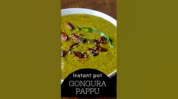 Gongura pappu instant pot. #veganrecipes #tending #shorts #shortvideo #subscribe #instantpot #shorts