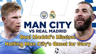 Real Madrid’s Mission: Halting Man City’s Quest for Glory | Football News