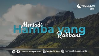 INSPIRASI - MENJADI HAMBA YANG RABBANI